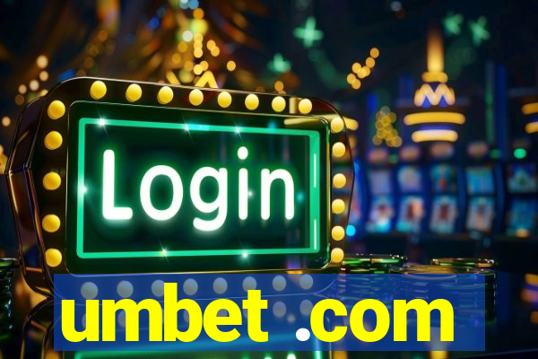 umbet .com